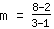 1*m=1*(8+-1*2)/(3+-1*1)